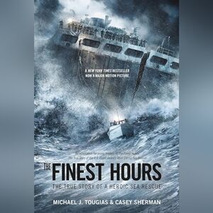 📚 The Finest Hours: The True Story of a Heroic Sea Rescue